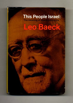 Book #41704 This People Israel: The Meaning of Jewish Existence - 1st Edition/1st Printing. Leo...