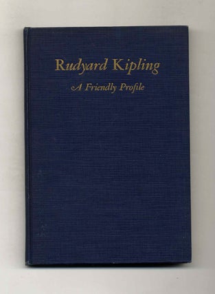 Book #41810 Rudyard Kipling: A Friendly Profile. Lucile Russel Carpenter