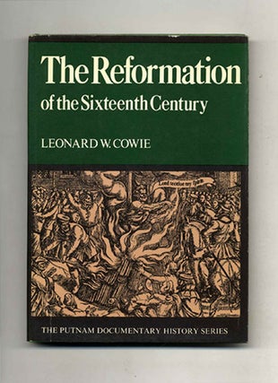 Book #42001 The Reformation of the Sixteenth Century. Leonard W. Cowie