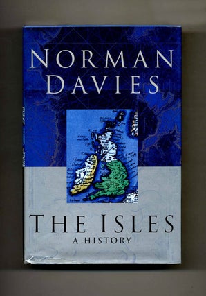 The Isles: A History. Norman Davies.