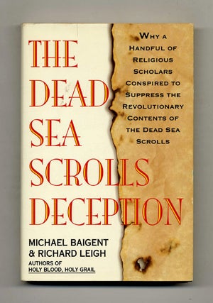 Book #42059 The Dead Sea Scrolls Deception. Michael Baigent, Richard Leigh