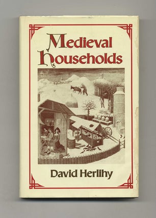 Book #42389 Medieval Households - 1st Edition/1st Printing. David Herlihy