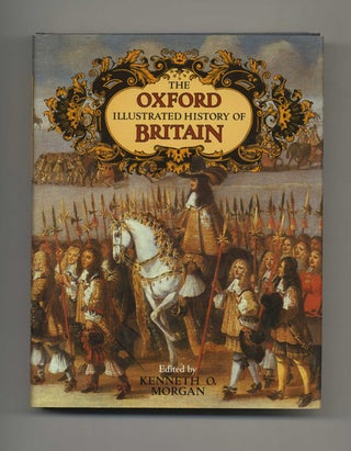 The Oxford Illustrated History of Britain. Kenneth O. Morgan.