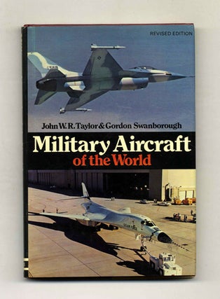 Book #42418 Military Aircraft of the World. John W. R. Taylor
