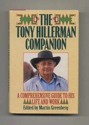 The Tony Hillerman Companion: A Comprehensive Guide to His Life and Work - 1st Edition/1st Printing. Martin Greenberg.