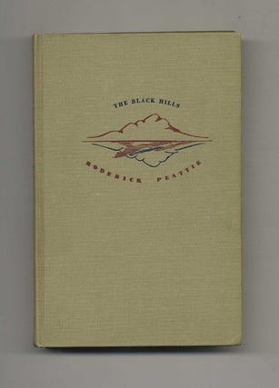 Book #42498 The Black Hills - 1st US Edition/1st Printing. Roderick Peattie