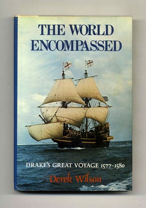 Book #42631 The World Encompassed: Francis Drake and His Great Voyage - 1st US Edition/1st...