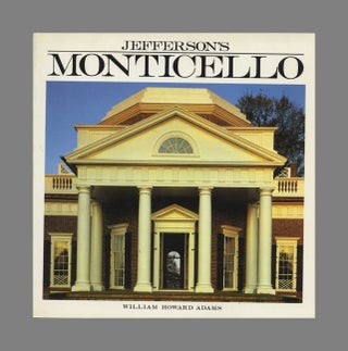 Book #42635 Jefferson's Monticello. William Howard Adams