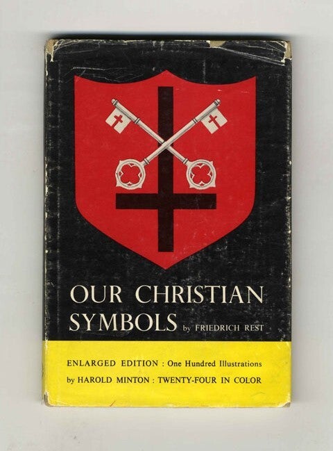Book #42747 Our Christian Symbols. Friedrich Rest.