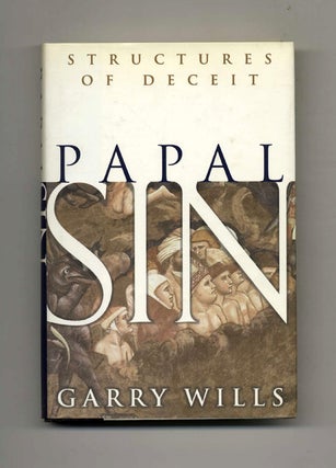 Book #42758 Papal Sin: Structures of Deceit. Garry Wills