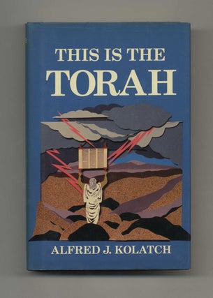 This is the Torah - 1st Edition/1st Printing. Alfred J. Kolatch.