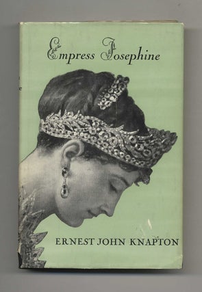 Empress Josephine. Ernest John Knapton.
