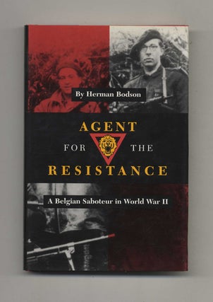 Book #43028 Agent for the Resistance: A Belgian Saboteur in World War II - 1st Edition/1st...