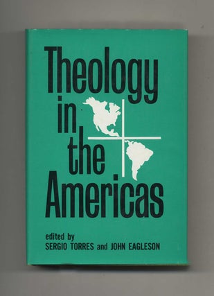 Theology in the Americas. Sergio Torres.