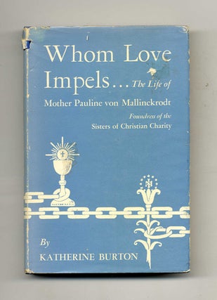 Whom Love Impels. Katherine Burton.