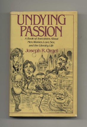 Book #43316 Undying Passion. Joseph R. Orgel