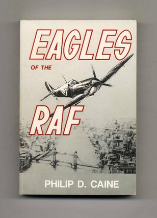 Book #43357 Eagles of the RAF. Philip D. Caine