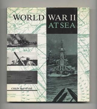 Book #43390 World War II at Sea. Colin McIntyre