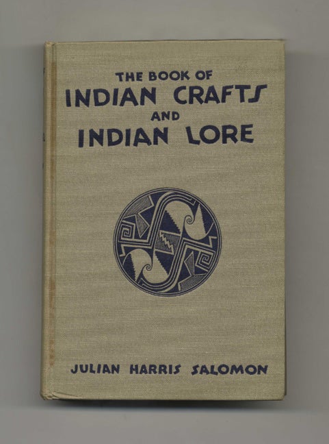 Book #43449 The Book of Indian Crafts and Indian Lore. Julian Harris Salomon.