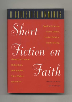 Book #43585 A Celestial Omnibus: Short Fiction on Faith. J. P. Maney, Tom Hazuka