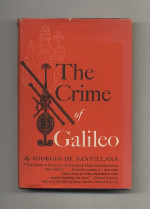 Book #43767 The Crime of Galileo. Giorgio De Santillana