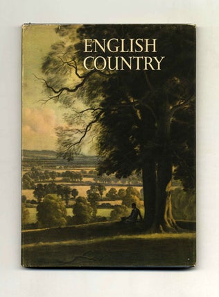 English Country: A Series of Illustrations - 1st Edition/1st Printing. Geoffrey Grigson.