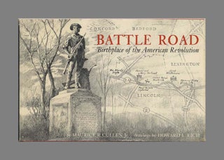 Book #43876 Battle Road: Birthplace of the American Revolution. Maurice R. Cullen Jr
