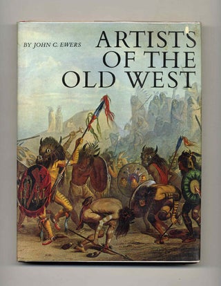 Book #43988 Artists of the Old West. John C. Ewers