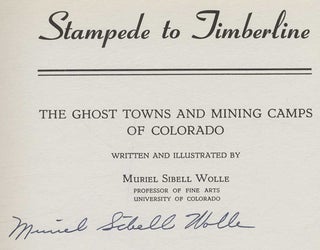 Stampede to Timberline: The Ghost Towns and Mining Camps of Colorado