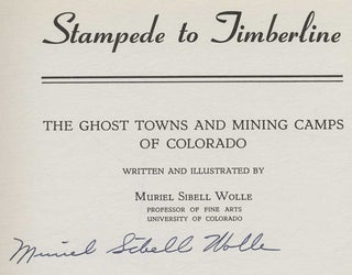 Stampede to Timberline: The Ghost Towns and Mining Camps of Colorado
