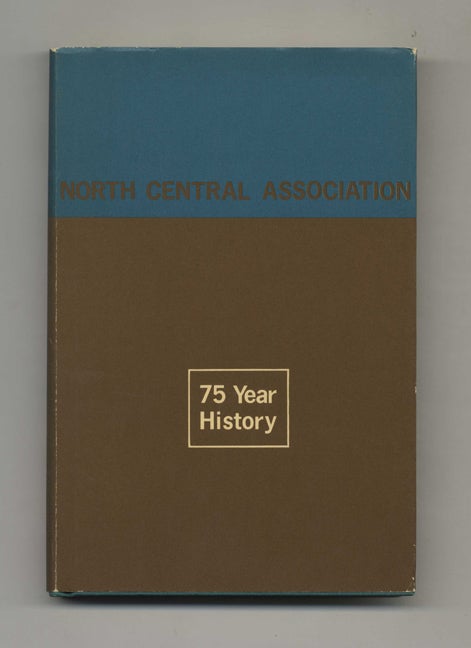 Book #44046 Voluntary Accreditation: A History of the North Central Association, 1945-1970 - 1st Edition/1st Printing. Louis G. Geiger.