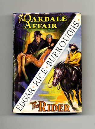 Book #45003 The Oakdale Affair / The Rider - 1st Edition. Edgar Rice Burroughs