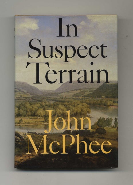 Book #45018 In Suspect Terrain - 1st Edition/1st Printing. John McPhee.