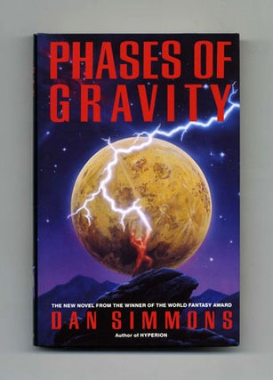 Book #45097 Phases of Gravity - 1st UK Edition/1st Printing. Dan Simmons