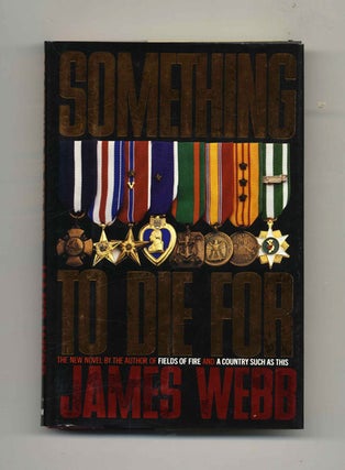 Something to Die For - 1st Edition/1st Printing. James Webb.