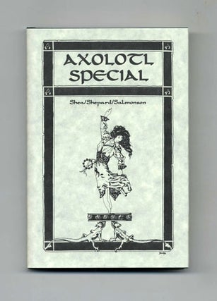 Book #45109 Axolotl Special 1 - Limited Edition. John C. Pelan, Michael Shea Lucius Shepard,...