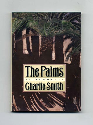 The Palms: Poems - 1st Edition/1st Printing. Charlie Smith.