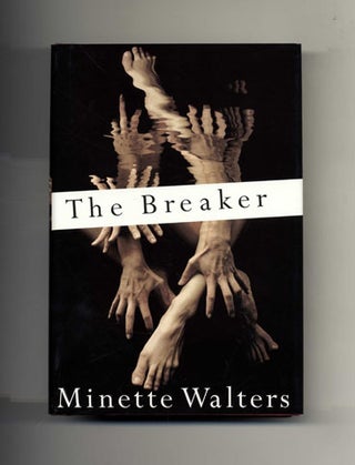 Book #45124 The Breaker - 1st Edition/1st Printing. Minette Walters