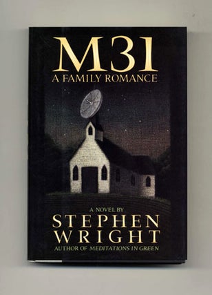 Book #45188 M31 a Family Romance - 1st Edition/1st Printing. Stephen Wright