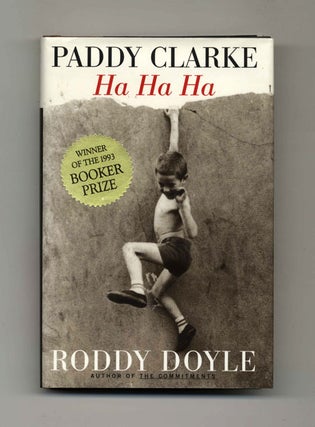 Paddy Clark Ha Ha Ha - 1st US Edition/1st Printing. Roddy Doyle.