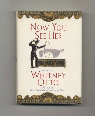 Book #45278 Now You See Her - 1st Edition/1st Printing. Whitney Otto.