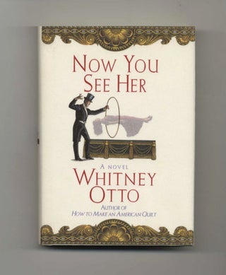 Book #45278 Now You See Her - 1st Edition/1st Printing. Whitney Otto