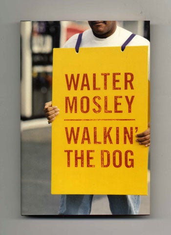 Book #45299 Walkin' the Dog - 1st Edition/1st Printing. Walter Mosley.