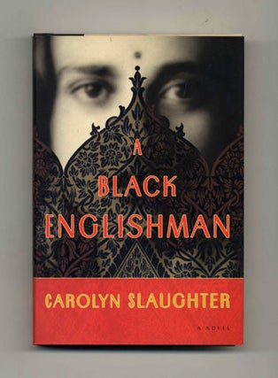 A Black Englishman - 1st Edition/1st Printing. Carolyn Slaughter.
