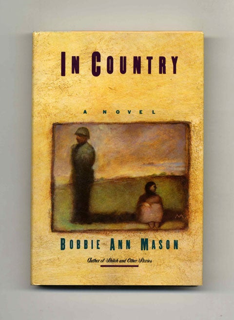 Book #45358 In Country - 1st Edition/1st Printing. Bobbie Ann Mason.