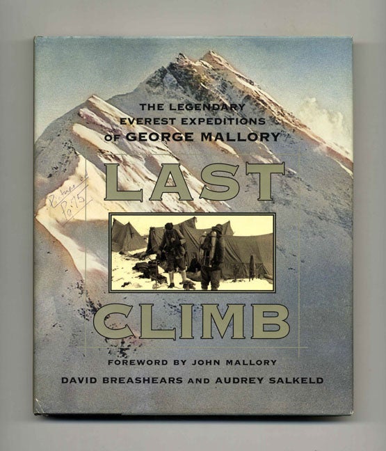 Book #45435 Last Climb: The Legendary Everest Expedition of George Mallory - 1st Edition/1st Printing. David Breashears, Audrey Salkeld.