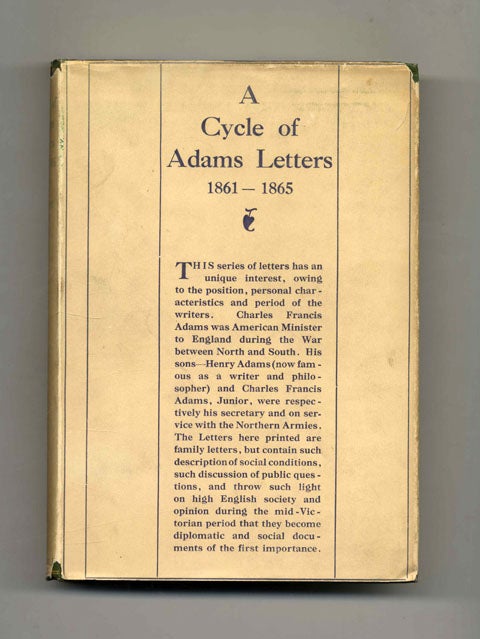Book #45564 A Cycle of Adams Letters: 1861-1865 - 1st UK Edition/1st Printing. Charles Francis Adams, Worthington Chauncey Ford.