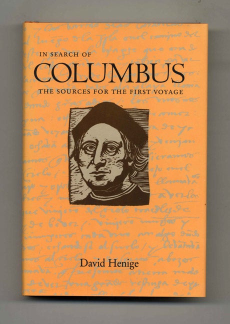 Book #45624 In Search of Columbus: the Sources for the First Voyage - 1st Edition/1st Printing. David Henige.