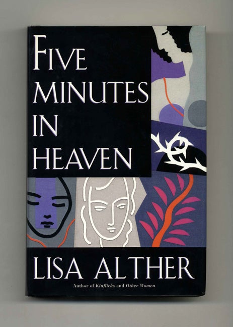 Book #45745 Five Minutes in Heaven - 1st Edition/1st Printing. Lisa Alther.