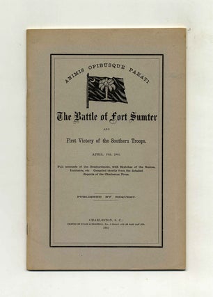 Book #45782 The Battle of Fort Sumter and First Victory of the Southern Troops. April 13th, 1861....
